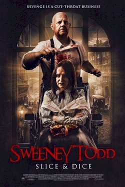 Sweeney Todd: Slice & Dice Sweeney Todd: Slice & Dice