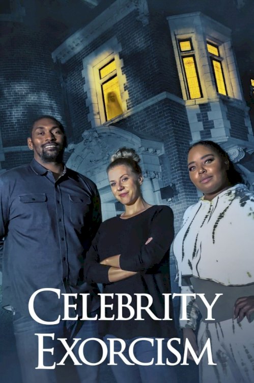Celebrity Exorcism Celebrity Exorcism