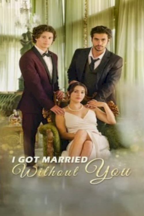 I Got Married Without You I Got Married Without You