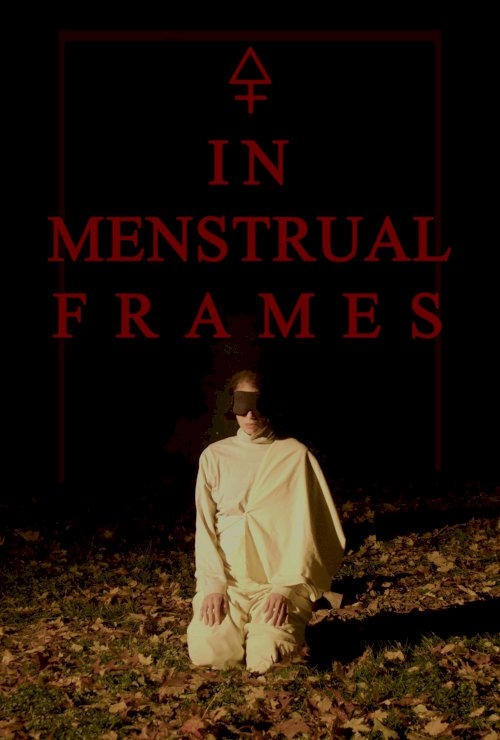 In Menstrual Frames In Menstrual Frames