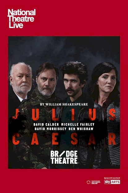 National Theatre Live: Julius Caesar National Theatre Live: Julius Caesar