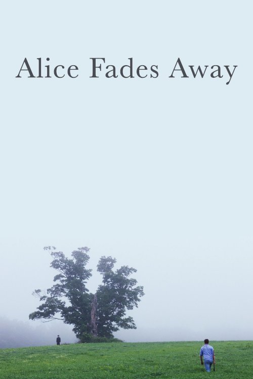 Alice Fades Away Alice Fades Away