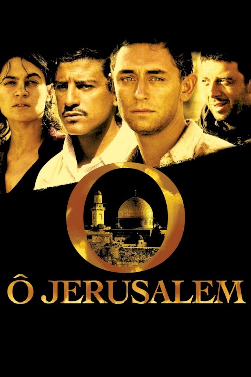 Ô Jerusalem Ô Jerusalem