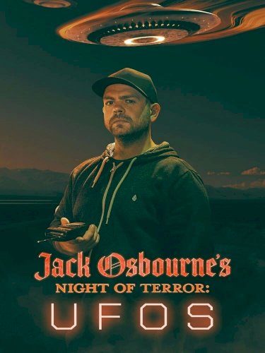 Jack Osbourne's Night of Terror: UFOs