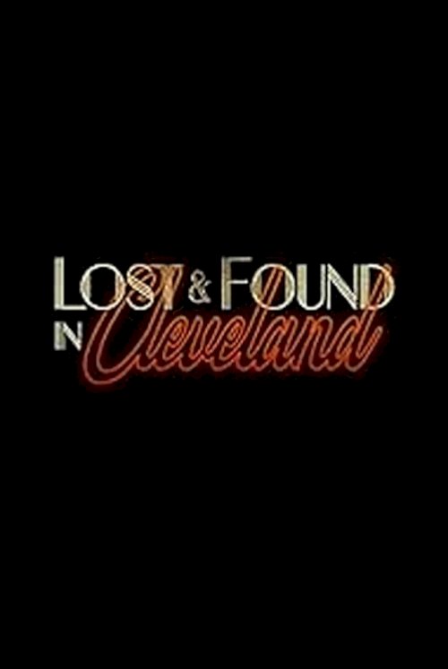Lost & Found in Cleveland Lost & Found in Cleveland