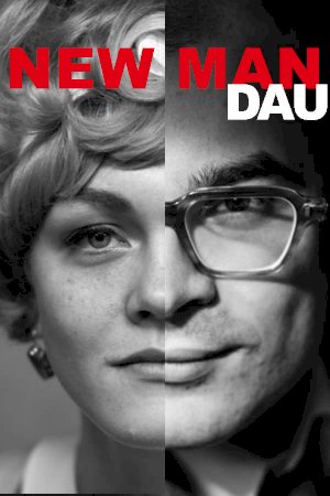 DAU. New Man DAU. New Man