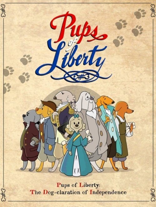Pups of Liberty: The Dog-claration of Independence Pups of Liberty: The Dog-claration of Independence
