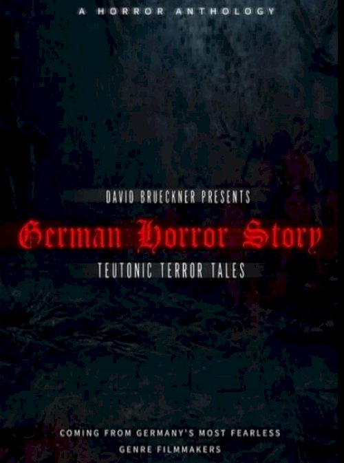 German Horror Story - Teutonic Terror Tales German Horror Story - Teutonic Terror Tales