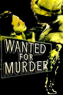Wanted for Murder Wanted for Murder