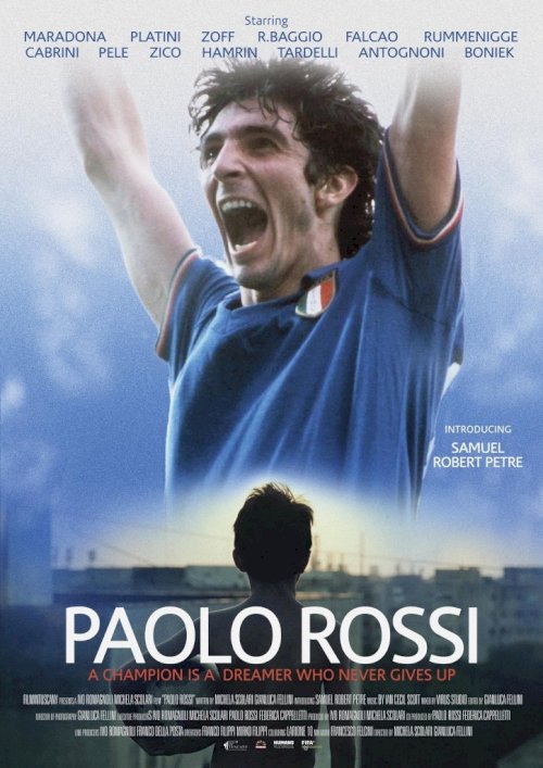 Paolo Rossi: A Champion is a Dreamer Who Never Gives Up Paolo Rossi: A Champion is a Dreamer Who Never Gives Up