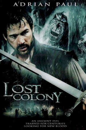 Lost Colony: The Legend of Roanoke Lost Colony: The Legend of Roanoke