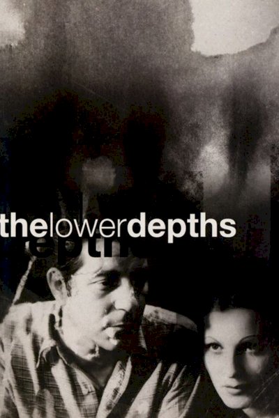 The Lower Depths The Lower Depths