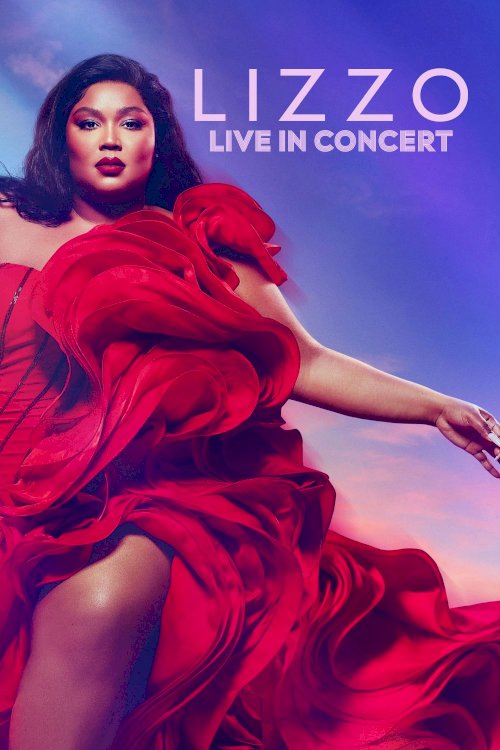 Lizzo: Live in Concert Lizzo: Live in Concert