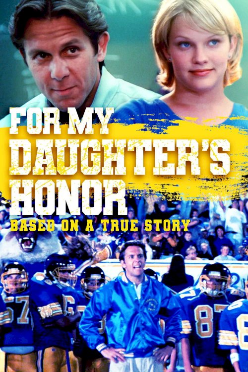 For My Daughter's Honor For My Daughter's Honor