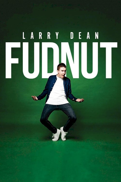 Larry Dean: Fudnut Larry Dean: Fudnut