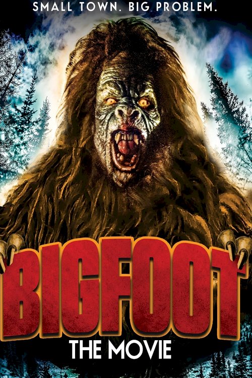 Bigfoot The Movie Bigfoot The Movie
