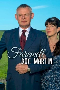 Farewell Doc Martin Farewell Doc Martin