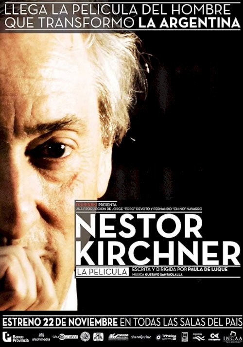 Néstor Kirchner, la película Néstor Kirchner, la película