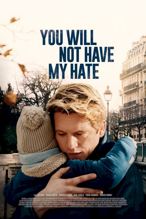You Will Not Have My Hate You Will Not Have My Hate