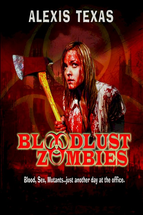 Bloodlust Zombies Bloodlust Zombies