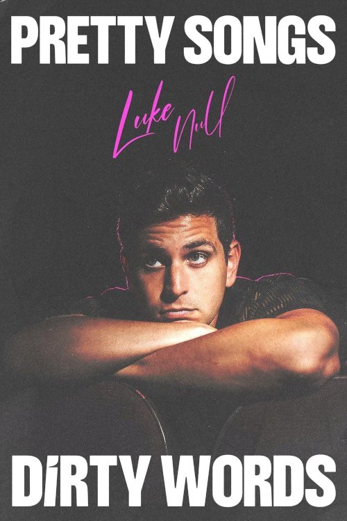 Luke Null: Pretty Songs, Dirty Words Luke Null: Pretty Songs, Dirty Words