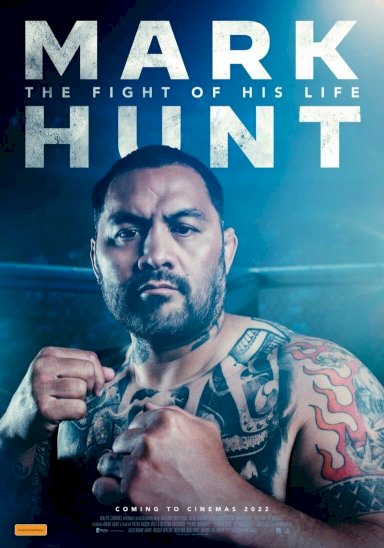 Mark Hunt: The Fight of His Life Mark Hunt: The Fight of His Life
