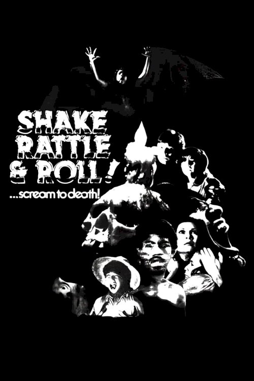 Shake, Rattle & Roll Shake, Rattle & Roll