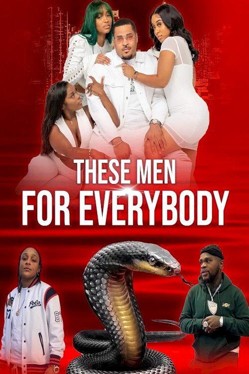These Men for Everybody These Men for Everybody