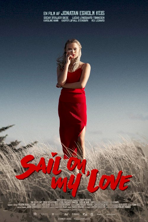 Sail On, My Love Sail On, My Love