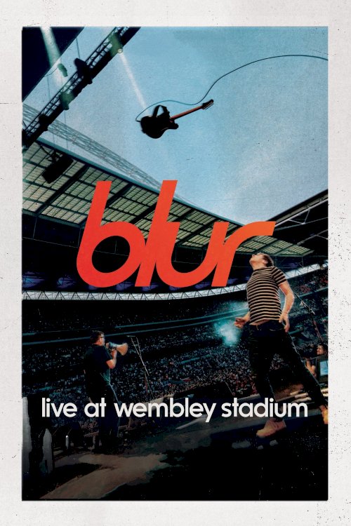 blur: Live at Wembley Stadium blur: Live at Wembley Stadium