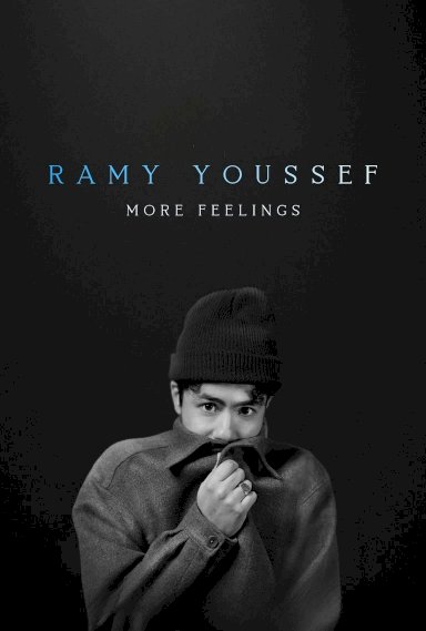 Ramy Youssef: More Feelings Ramy Youssef: More Feelings