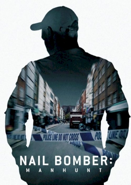 Nail Bomber: Manhunt Nail Bomber: Manhunt