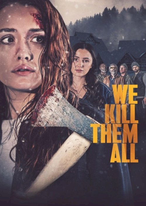 We Kill Them All We Kill Them All
