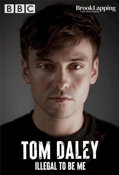 Tom Daley: Illegal to Be Me Tom Daley: Illegal to Be Me