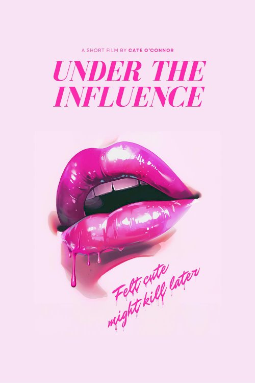 Under The Influence Under The Influence