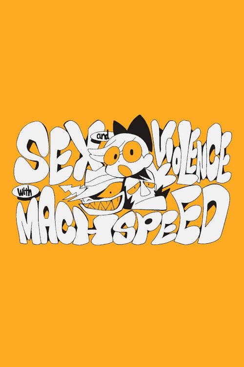 Sex & Violence with Machspeed Sex & Violence with Machspeed