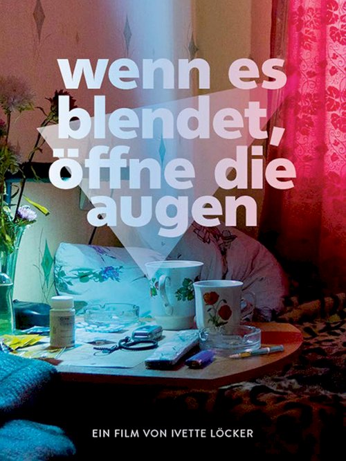 When It Blinds, Open Your Eyes When It Blinds, Open Your Eyes