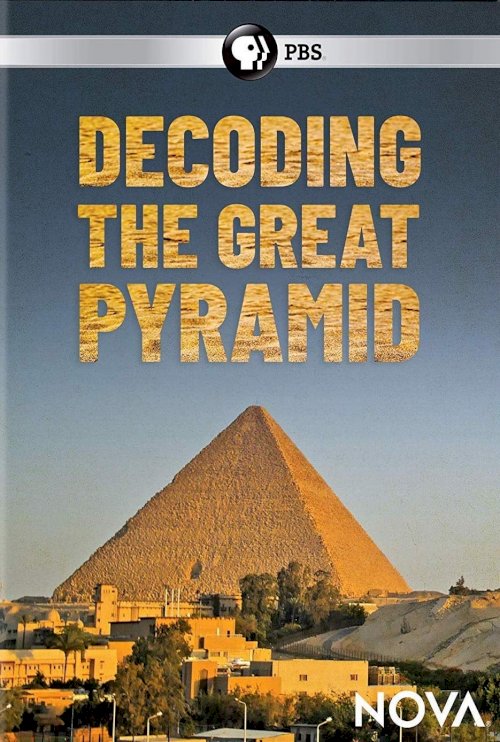 Decoding the Great Pyramid Decoding the Great Pyramid