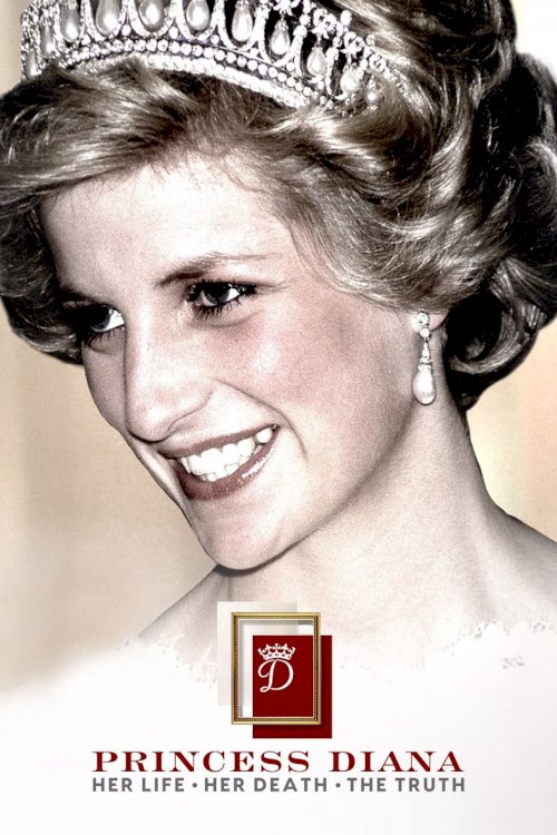 Princess Diana: Her Life, Her Death, the Truth Princess Diana: Her Life, Her Death, the Truth