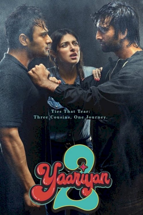 Yaariyan 2 Yaariyan 2