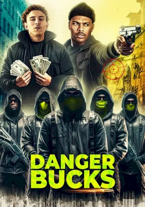 Danger Bucks Danger Bucks