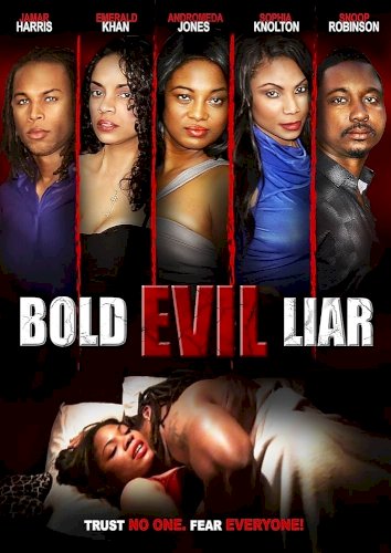 Bold Evil Liar Bold Evil Liar