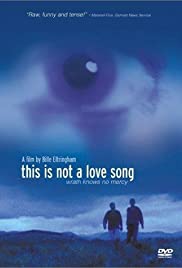 This Is Not a Love Song This Is Not a Love Song