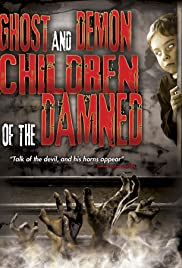 Ghost and Demon Children of the Damned Ghost and Demon Children of the Damned