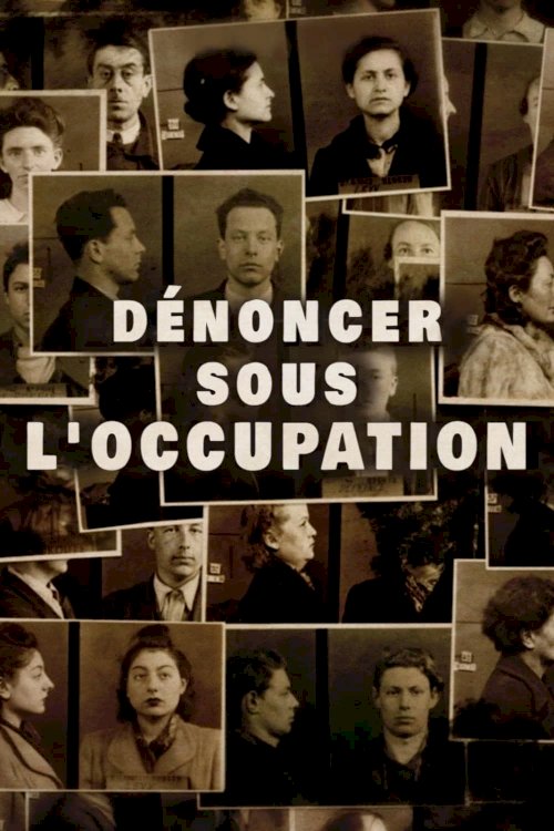 Dénoncer sous l'Occupation