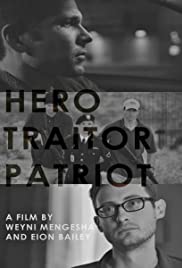 Hero. Traitor. Patriot Hero. Traitor. Patriot