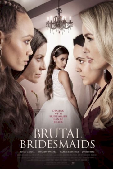 Brutal Bridesmaids Brutal Bridesmaids