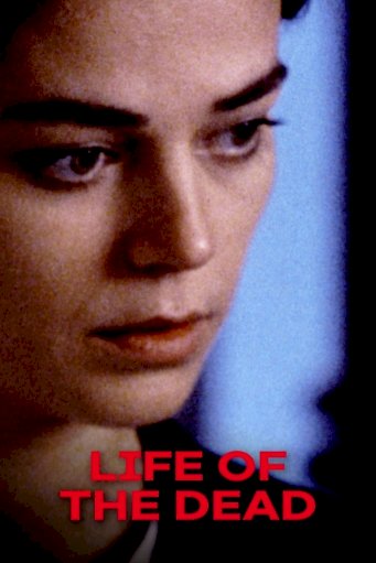 The Life of the Dead The Life of the Dead