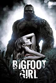 Bigfoot Girl Bigfoot Girl