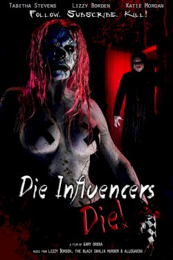 Die Influencers Die Die Influencers Die